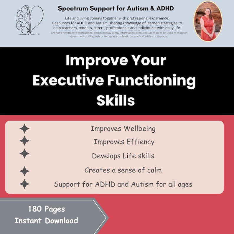 K&ouml;nnte beinhalten: Eine pink- und rotfarbene Grafik mit dem Text "Spectrum Support for Autism & ADHD" und "Improve Your Executive Functioning Skills". Die Grafik listet die Vorteile der Verbesserung der exekutiven Funktionsf&auml;higkeiten auf, wie z. B. "Improves Wellbeing", "Improves Efficiency", "Develops Life Skills" und "Creates a sense of calm". Die Grafik gibt auch an "Support for ADHD and Autism for all ages" und "180 Pages Instant Download".
