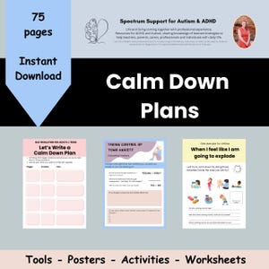 May include: A set of printable worksheets for calming down. The worksheets are pink and white with black text. The title of the set is "Calm Down Plans". The worksheets include "Let's Write a Calm Down Plan", "Taking Control of Your Anxiety", and "When I Feel Like I am Going to Explode".