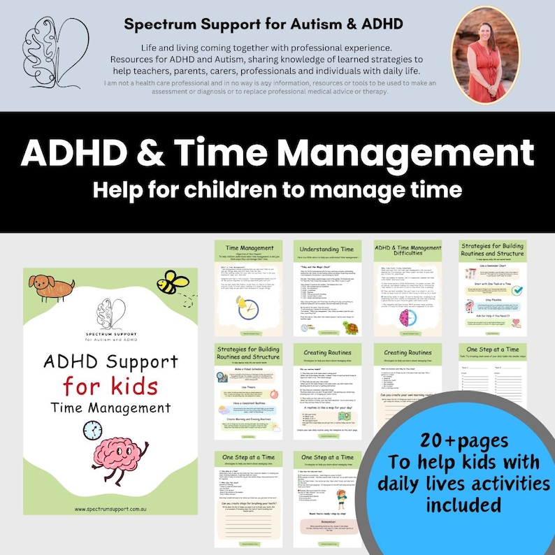 May include: A promotional image for ADHD support for kids, featuring a green and white flyer with the text "ADHD Support for kids Time Management". The image also includes several pages with time management strategies and the text "20+ pages To help kids with daily lives activities included".