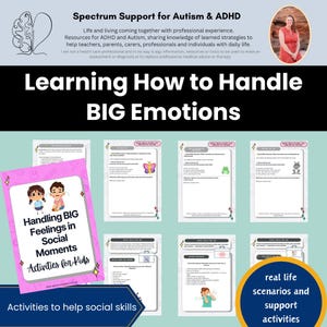 May include: Educational materials for children with autism and ADHD. The image features a pink cover with the title "Handling BIG Feelings in Social Moments Activities for Kids." The text "Learning How to Handle BIG Emotions" is also visible. The materials aim to help children with social skills.