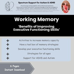 May include: A digital graphic with the text "Working Memory" and "Benefits of Improving Executive Functioning Skills." The image promotes resources for ADHD and Autism, including memory strategies and executive functioning skills. It is a 6-page instant download.