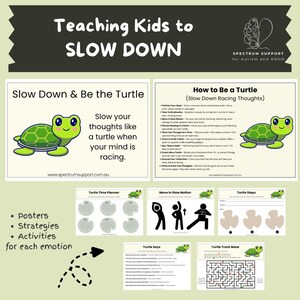 May include: Educational posters and activities for children, featuring a turtle theme. The posters teach kids to slow down and manage racing thoughts. Includes a turtle maze, time planner, and steps for each emotion.