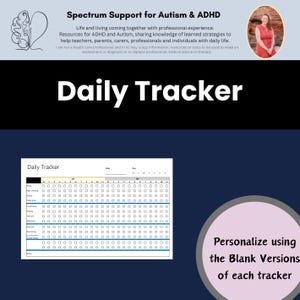 May include: A black and white daily tracker with a grid of checkboxes for tracking daily activities. The tracker is labelled "Daily Tracker" and has categories for sleep, morning routine, meal prep, playtime, medication, exercise, and evening routine. The text "Personalize using the Blank Versions of each tracker" is in the bottom right corner.