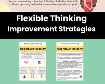 May include: Two green and white printable fact sheets with the title "Cognitive Flexibility" and the text "Executive Functioning" at the top. The fact sheets are about cognitive flexibility and how to improve it. The text "Fact Sheets - Strategies for Improvement" is at the bottom of the image.
