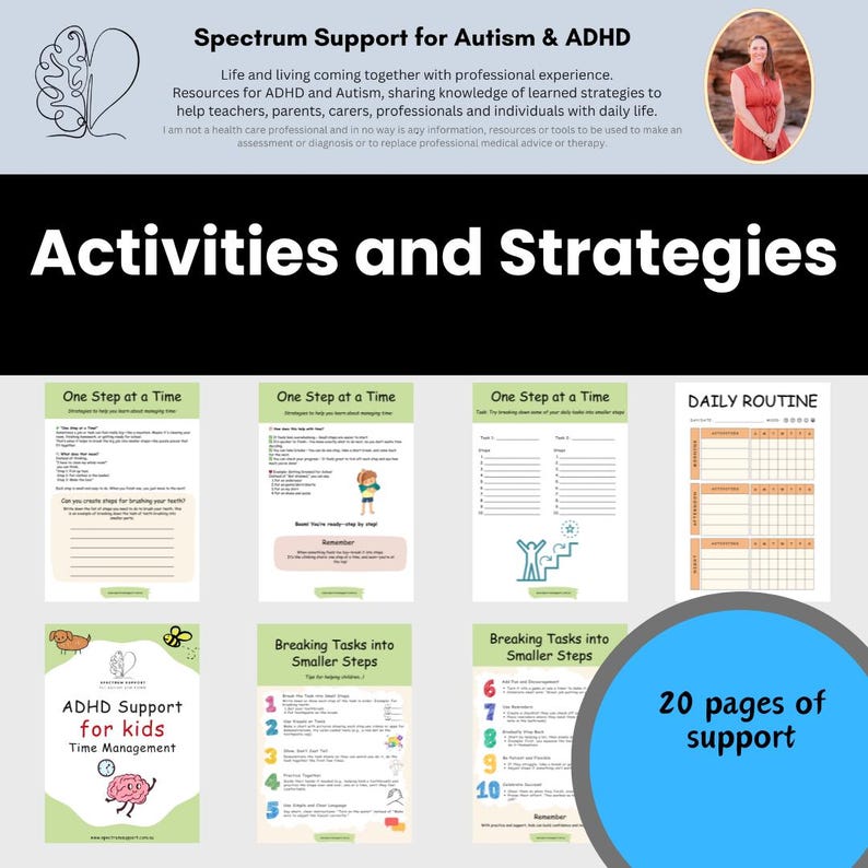 May include: Image features educational resources for ADHD and Autism. The image includes the text "Activities and Strategies" and several worksheets with titles like "One Step at a Time" and "Breaking Tasks into Smaller Steps." The image also states "20 pages of support."
