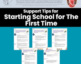 May include: Image shows text: "Spectrum Support for Autism & ADHD" and "Support Tips for Starting School for The First Time." Several documents are displayed, each with the title "Supporting Your Child as they Start School for the First Time."
