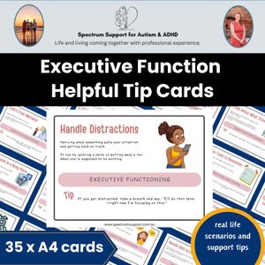 May include: A pack of 35 A4 cards offering helpful tips for executive function. The cards feature text and illustrations, including a card titled "Handle Distractions" with a cartoon woman using a phone. The cards provide real-life scenarios and support tips.