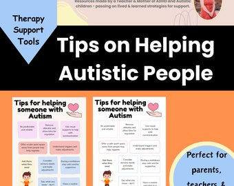 May include: Two printable posters with tips for helping someone with autism. The posters are pink, blue, and white with illustrations of children. The text on the posters reads "Tips for helping someone with Autism". The posters are titled "Tips on Helping Autistic People".