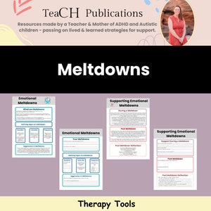 May include: Four printable worksheets for supporting emotional meltdowns. The worksheets are titled "Emotional Meltdowns", "Supporting Emotional Meltdowns: During a Meltdown", "Supporting Emotional Meltdowns: Post Meltdown", and "Supporting Emotional Meltdowns: Support During a Meltdown". The worksheets are designed to help individuals understand and manage emotional meltdowns.