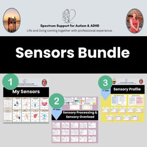 May include: An image promoting a "Sensors Bundle" for Autism & ADHD support. The image includes three documents: "My Sensors", "Sensory Processing & Sensory Overload", and "Sensory Profile". The bundle is advertised by "Spectrum Support for Autism & ADHD".
