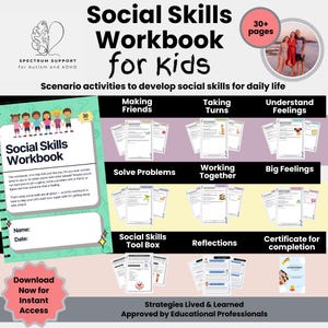 May include: A workbook titled "Social Skills Workbook for Kids" with scenario activities to develop social skills. The cover features colorful illustrations and the text "Download Now for Instant Access". The workbook is approved by educational professionals.
