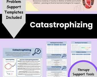 May include: A printable worksheet for teaching children about catastrophizing, a cognitive distortion where someone tends to view situations in the worst possible way. The worksheet includes a definition of catastrophizing, examples of how it manifests, and strategies for stopping catastrophizing behaviors. The worksheet is part of a set of therapy support tools for children with ADHD and autism.
