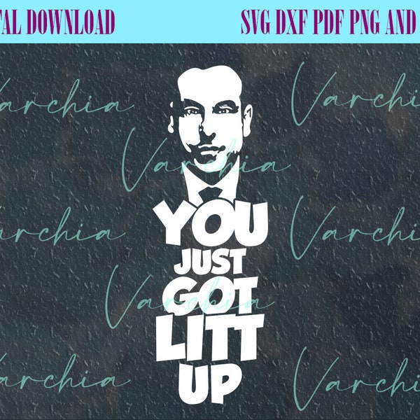 Louis Litt Christmas, You Just Got Litt Up, Pearson Hardman, Funny svg, Movie, Lawyer svg, Tv Show,  cricut, clipart file, instant download