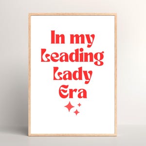 In my Leading Lady Era | Theatre Inspired Digital Print