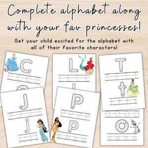 May include: Printable worksheets featuring the alphabet with Disney princesses. Each page has a letter and a princess, with dotted lines for tracing the letter.
