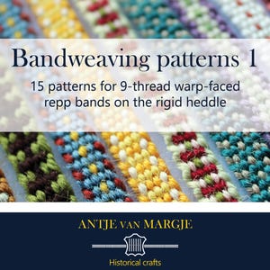 Pode incluir: Imagem da capa do livro "Bandweaving patterns 1". A capa apresenta faixas tecidas coloridas e o texto "15 patterns for 9-thread warp-faced repp bands on the rigid heddle". O autor é Antje Van Margje.