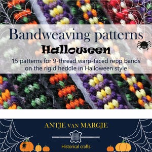 Puede incluir: Imagen de patrones de tejido de bandas para Halloween. La imagen muestra bandas tejidas coloridas con patrones en naranja, morado, amarillo y verde. El texto dice "Bandweaving patterns Halloween" y "15 patrones para bandas repp de urdimbre de 9 hilos en el telar rígido al estilo Halloween."