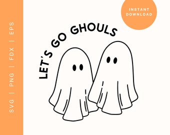 Let's Go Ghouls Ghost SVG | Halloween Clipart (Digital File)