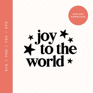 Alegría para el mundo SVG / Archivo de corte SVG de Navidad para Cricut o Silhouette / Clipart de cita festiva / PNG de días festivos para sublimación