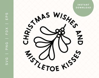 Deseos navideños: besos bajo el muérdago (SVG) / Archivo de corte con cita festiva (Descarga digital)