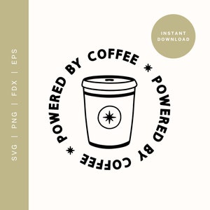 Powered by Kaffee SVG | Koffein-Liebhaber SVG Schnitt Datei für Cricut oder Silhouette | Kaffee Clipart | Kaffee PNG für Sublimation