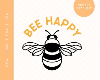 Bee Happy SVG | Positive Quote Clipart (Digital Download)