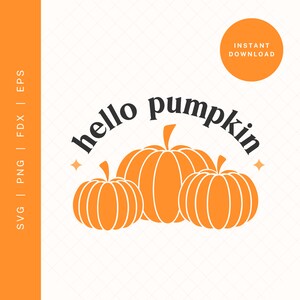 Bonjour citrouille SVG | Fichier de coupe SVG automne pour Cricut ou Silhouette | Clipart citrouille | Halloween PNG pour sublimation