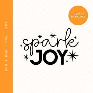 Könnte beinhalten: Schwarz-weiße Grafik mit den Worten "spark JOY" in einer verspielten Schriftart, verziert mit Sternen. Ein orangefarbener Kreis oben rechts zeigt "SOFORT-DOWNLOAD". Das Design befindet sich auf weißem Hintergrund.