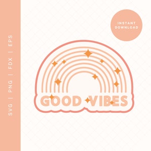 Good Vibes SVG Rainbow | Positive Quote SVG Cut File for Cricut or Silhouette | Rainbow Clipart | Inspirational Quote PNG for Sublimation