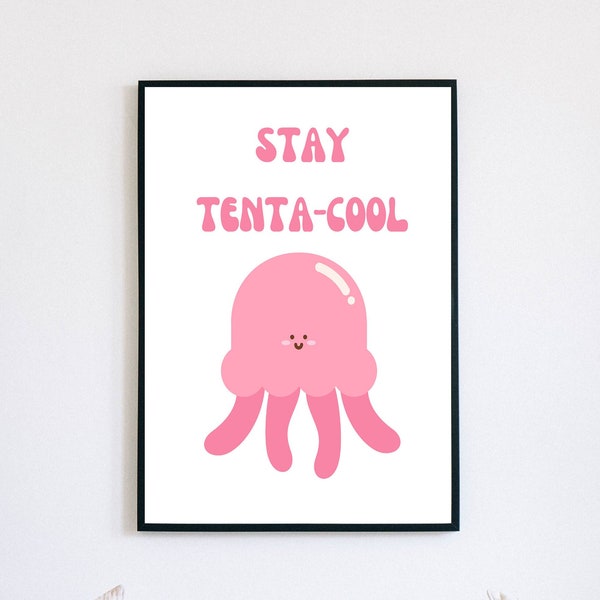 Pink Octopus Squid Cute Poster Digital Print Stay Cool Tenta-cool