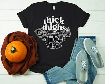 Thick Thighs and Witchy Vibes | Short Sleeve Tee Shirt