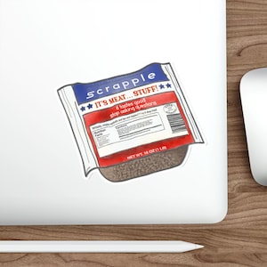 Scrapple Delaware Pennsylvania Water Resistant Vinyl Die-Cut Stickers - Quirky Decals, Laptop Stickers, Water Bottle, Foodie Gift, Car