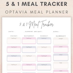 May include: A white Optavia meal planner with the text "5 & 1 Meal Tracker." The planner includes sections for tracking daily meals, current weight, and goals. It features pink and gray boxes for recording fuelings.