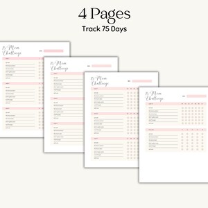 May include: Four-page planner with the text "15 Mom Challenge" in a cursive font. Each page has a pink header and a series of lines and circles for tracking. The text "Track 75 Days" is above the planner pages.