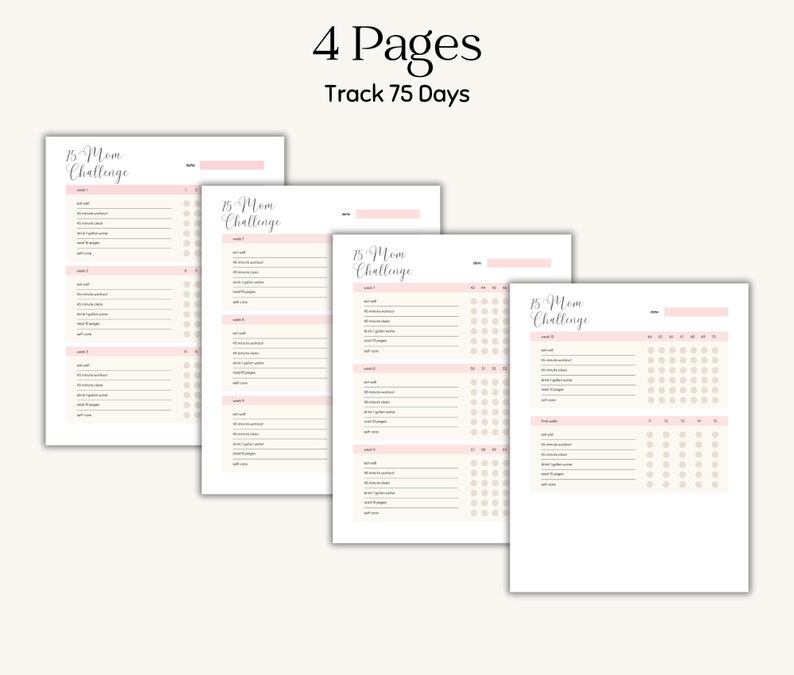 May include: Four-page planner with the text "15 Mom Challenge" in a cursive font. Each page has a pink header and a series of lines and circles for tracking. The text "Track 75 Days" is above the planner pages.