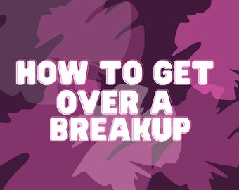 How to get over a breakup | Ex, self love guide, heal and move on