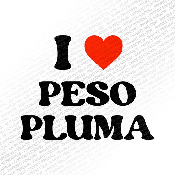 I Love Peso Pluma SVG Cutting File Png Eps Digital Clipart 