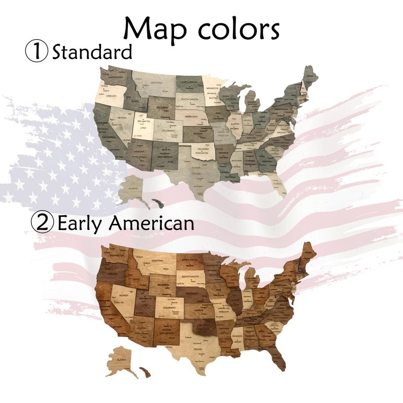May include: Two wooden map designs of the United States, labeled "Standard" and "Early American." The maps are composed of individual state pieces, with the American flag in the background. The text "Map colors" is at the top.