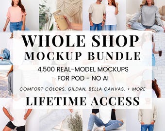 Whole Shop Mockup Bundle | 4,500 High-Quality Real Model Mockups | Comfort Colors, Gildan, Bella Canvas | Lifetime POD Access