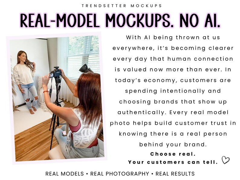 The image is a collage of two photos. In the first photo, a woman is posing for a photo shoot, while in the second photo, another woman is taking a photo of the same woman. The text above the collage reads "TRENDSETTER MOCKUPS" and "REAL-MODEL MOCKUPS. NO AI."