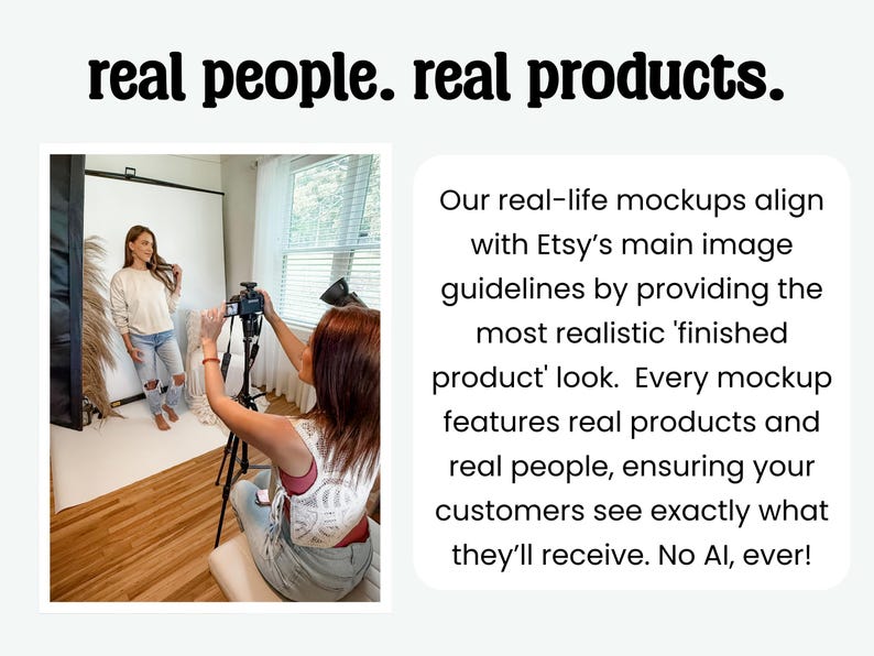 The image is a collage of two photos. In the first photo, a woman is posing in front of a white background, and in the second photo, a woman is taking a photo of the woman in the first photo. The text above the collage states "real people. real products."