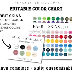 May include: A digital color chart template with the text "Rabbit Skins" and "Editable Color Chart." The chart includes a variety of color swatches and the text "Colors Available." The template is fully customizable.