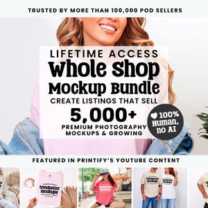 Puede incluir: Un anuncio gráfico digital para un paquete de más de 5,000 maquetas fotográficas premium. El texto dice: TRUSTED BY MORE THAN 100,000 POD SELLERS, LIFETIME ACCESS WHOLE SHOP MOCKUP BUNDLE, CREATE LISTINGS THAT SELL, 100% HUMAN, no AI.