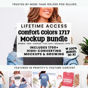May include: A digital marketing graphic for a Comfort Colors 1717 mockup bundle featuring text that reads Lifetime Access Comfort Colors 1717 Mockup Bundle, Includes 1700+ High-Converting Mockups & Growing, and 100% Human, No AI, with various t-shirt images.