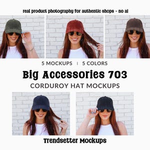 Puede incluir: Imagen promocional de cinco maquetas de gorras de pana en varios colores: verde oliva, burdeos, marrón, azul marino y negro. Se muestra el texto "Big Accessories 703" y "CORDUROY HAT MOCKUPS". También se ve la frase "real product photography for authentic shops - no ai".