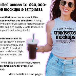 May include: A woman wearing a gray tank top with the text "trendsetter mockups" and light blue jeans. She is holding a clear plastic cup with a green straw. The image includes text about POD mockups and templates.