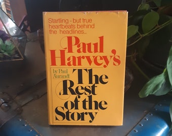 1977 Paul Harvey's The Rest of the Story by Paul Aurandt, Hardcover With Original Dust Jacket Book Club Edition