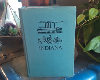 Indiana A Guide To The Hoosier State American Guide Series/ Illustrated 1947 Third Printing Indiana Writers Project