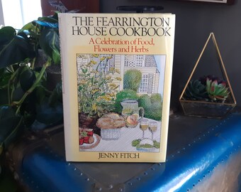 The Fearrington House Cookbook A Celebration of Food, Flowers and Herbs Hardcover