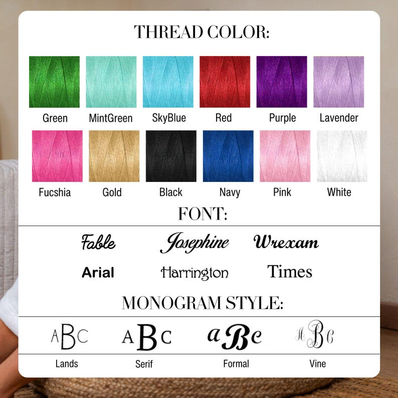 May include: A chart displaying thread color options, including green, mint green, sky blue, red, purple, and lavender. Additional colors are fuchsia, gold, black, navy, pink, and white. Font styles and monogram styles are also shown.